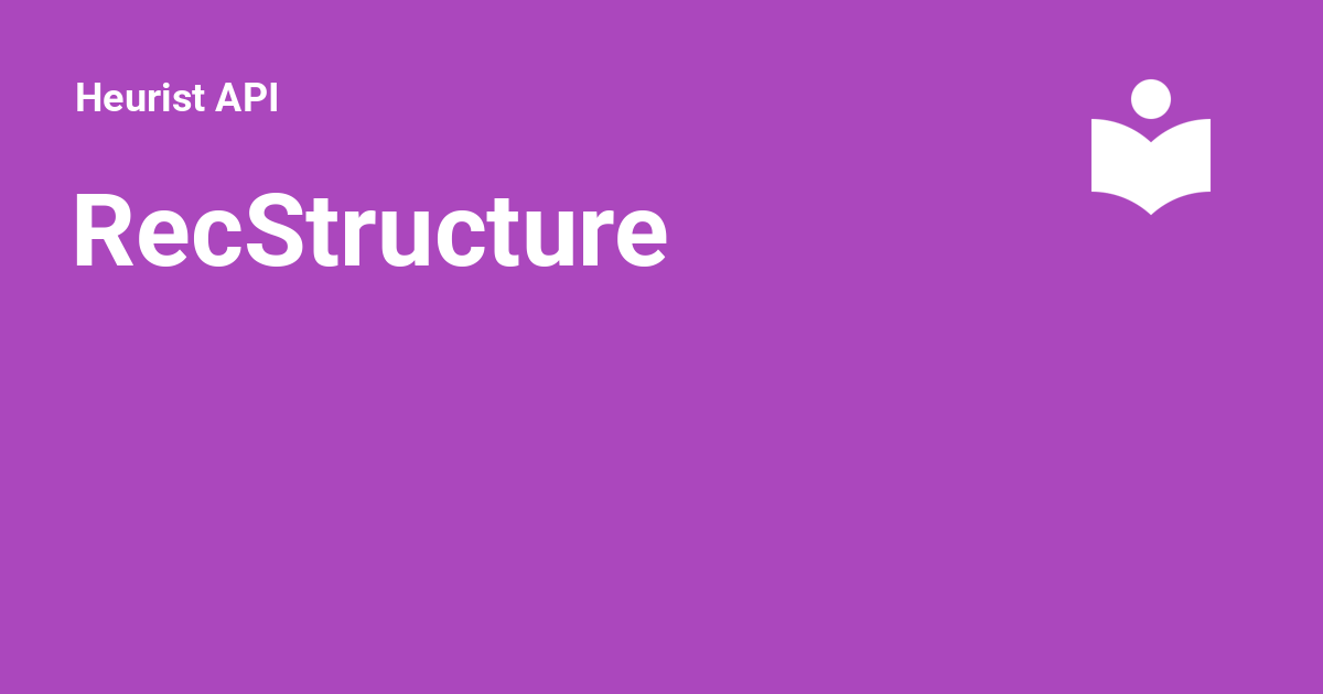 Recr Structure RecStructure - Heurist API